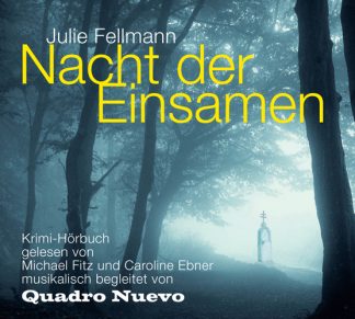 Julie Fellmann - Nacht der Einsamen