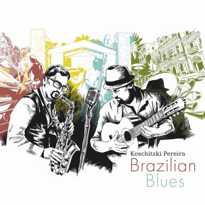 Koschitzki Pereira – Brazilian Blues