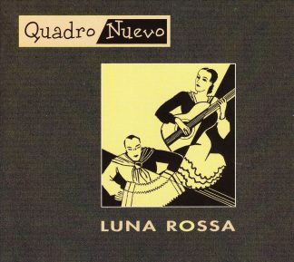 Quadro Nuevo - Luna Rossa