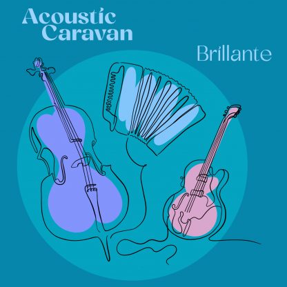 Acoustic Caravan  –  Brillante